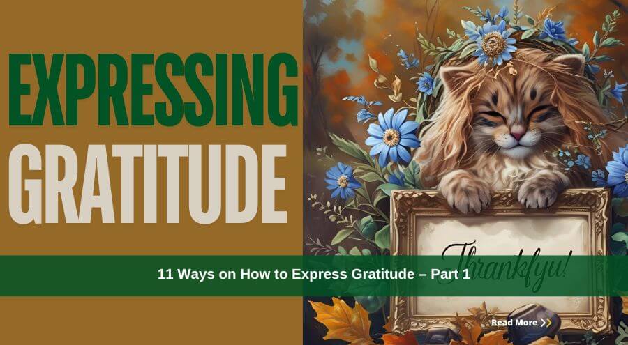 11 Ways on How to Express Gratitude – Part 1