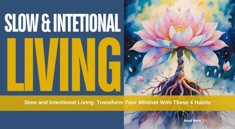 Slow and Intentional Living