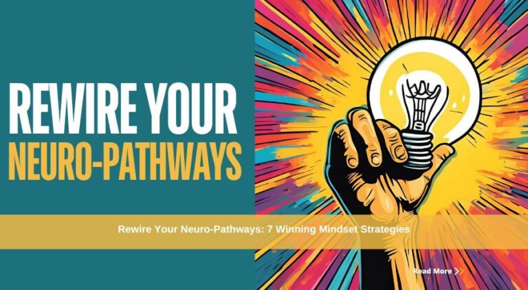 Rewire Your Neuro-Pathways