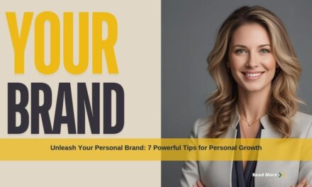 Unleash Your Personal Brand: 7 Powerful Tips for Personal Growth