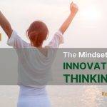 Mindset Coaching: Groundbreaking Innovative Thinking and Creativity at Work in 6 Steps