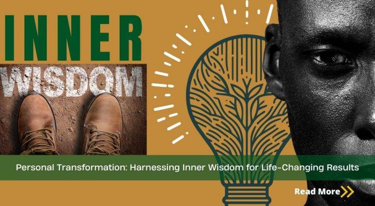 Personal Tranformation - Inner Wisdom